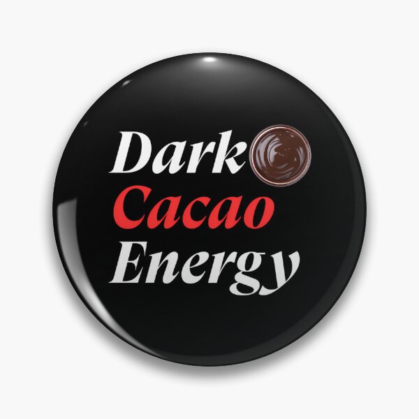 Item preview, Dark Cacao Energy  Aesthetic Chocolate Lover designed and sold by paulw-hitman.