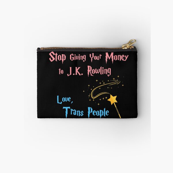 Item preview, Stop Giving Your Money to J.K. Rowling - Love, Trans People designed and sold by JadeArmadillo.