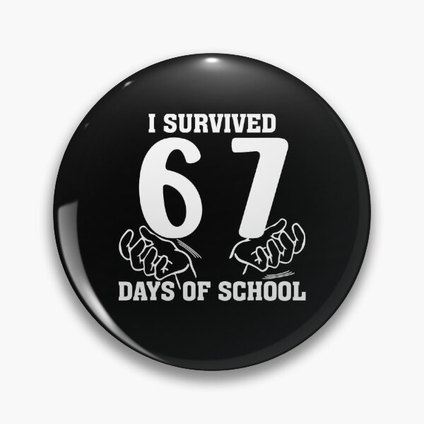 Item preview, Funny School Meme Teacher Student of 67 Days Classic 67 I Survived designed and sold by SteveSaccoro.