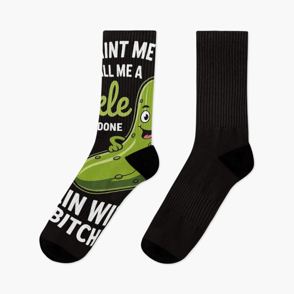 Item preview, Paint Me Green And Call Me A Pickle Bitches designed and sold by ControlCenter.
