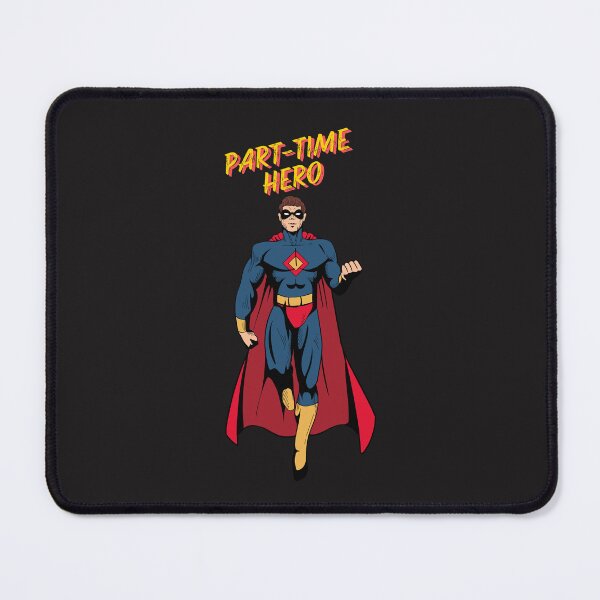 Item preview, Part-Time Hero designed and sold by TrisselShop.