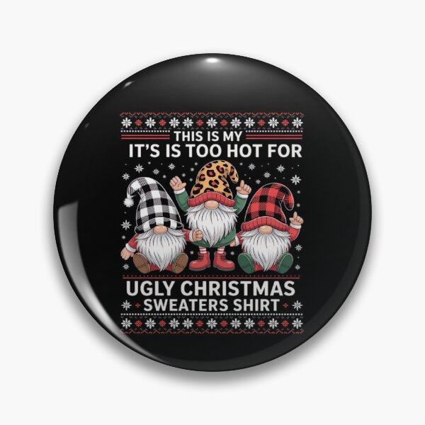 Item preview, It's My For Shirt Meme Hot Too Sweaters Is Funny Christmas Ugly This designed and sold by JasonCorvar.