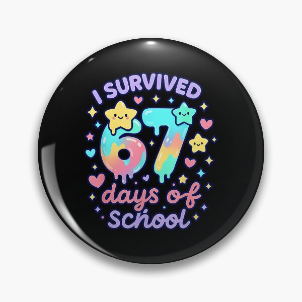 Item preview, 67 67 Meme School Classic of Funny Teacher Days Survived I Student designed and sold by SteveSaccoro.