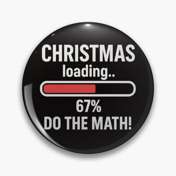 Item preview, Christmas Loading 67% – Funny Holiday Meme | Do The Math | Geek & Tech Christmas Design designed and sold by FrameFlow.