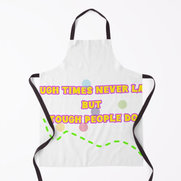 Item preview, Tough Times Never Last But Tough People Do designed and sold by Dragon's Ascent.