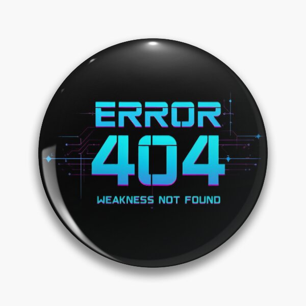 Item preview, Error 404 Weakness Not Found – Futuristic Cyberpunk Motivational Design designed and sold by LVLUPXP.
