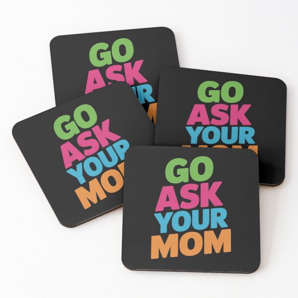Item preview, Go ask your mom designed and sold by DreamOnShirts.