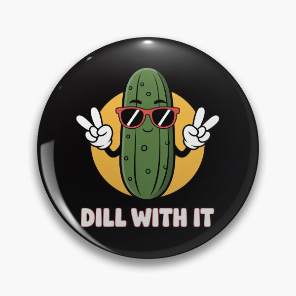 Artikelvorschau, Dill With It Pickle Vegetable Pun entworfen und verkauft von OlafLica.