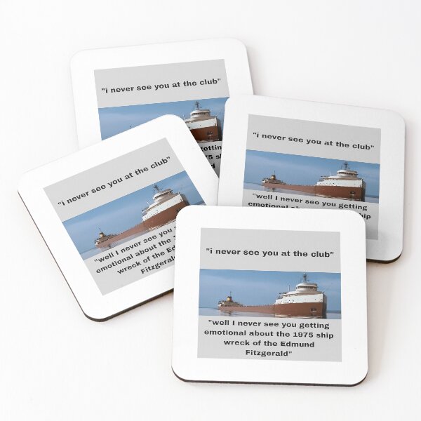 Item preview, I Never See You At The Club Edmund Fitzgerald designed and sold by garrett-ervante.