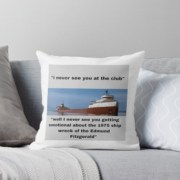 Item preview, I Never See You At The Club Edmund Fitzgerald designed and sold by garrett-ervante.
