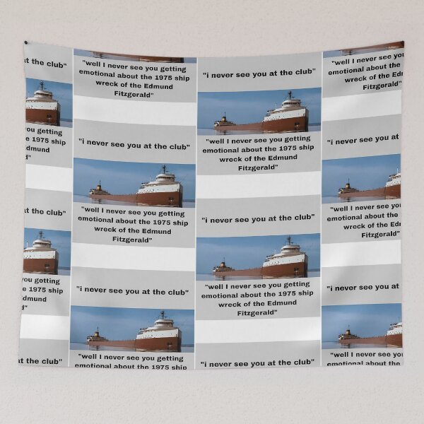 Item preview, I Never See You At The Club Edmund Fitzgerald designed and sold by garrett-ervante.
