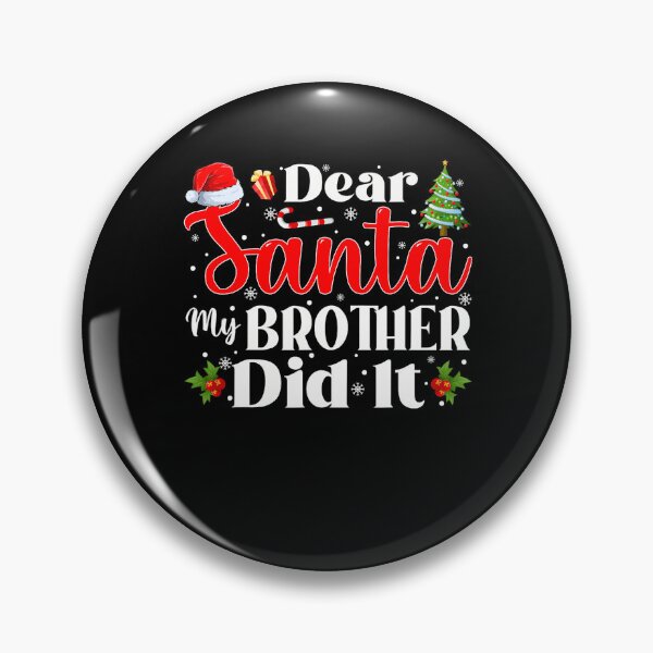 Item preview, Holiday Funny Dear Brother Santa Christmas Vintage Retro My It Did designed and sold by MediarMedic.