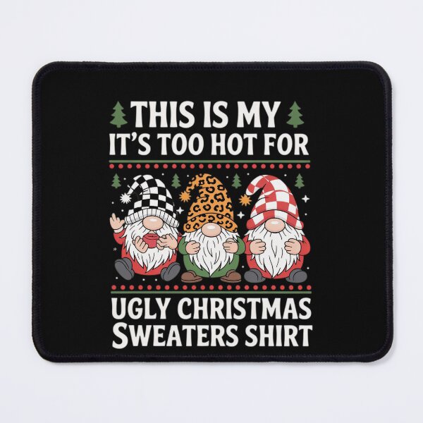Item preview, Shirt Christmas Is Ugly My For Funny Too This Meme It's Hot Sweaters designed and sold by JasonCorvar.