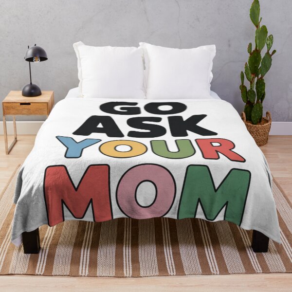 Item preview, Go ask your mom designed and sold by DreamOnShirts.