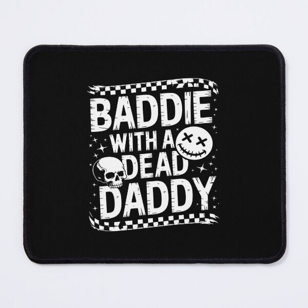 Item preview, Baddie With A Dead Daddy Fathers Day designed and sold by TorjeARTStore.