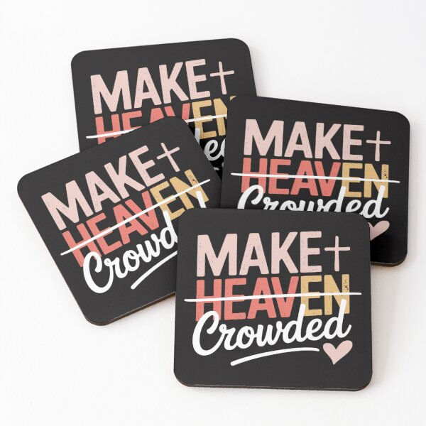 Item preview, Make Heaven Crowded designed and sold by MuteElevent.