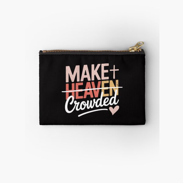 Item preview, Make Heaven Crowded designed and sold by MuteElevent.