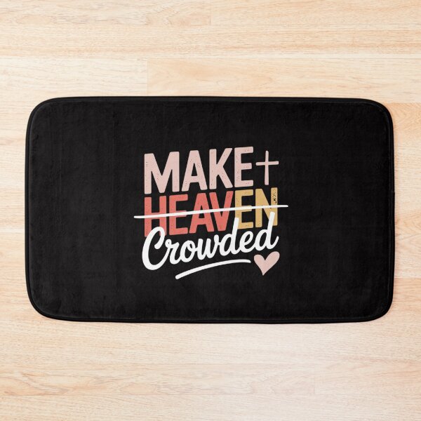 Item preview, Make Heaven Crowded designed and sold by MuteElevent.