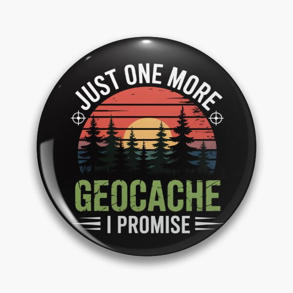 Item preview, Just one more geocache geocacher geocaching fans designed and sold by MuteElevent.