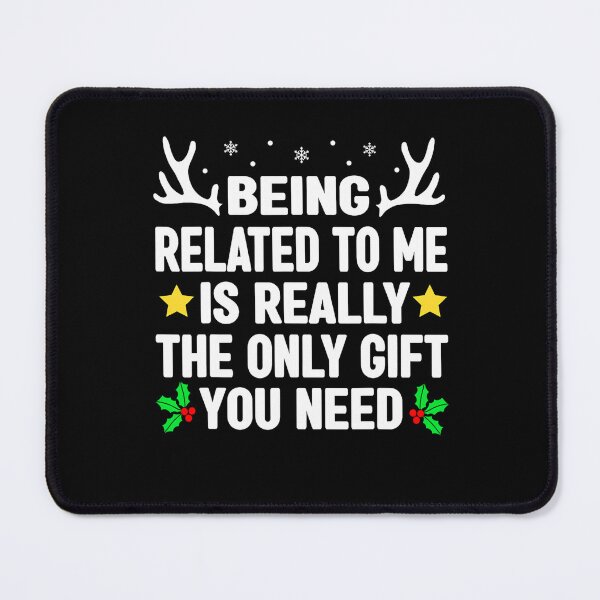 Item preview, related christmas to me classic really gift only being is the you need funny designed and sold by Rocklaretbean.