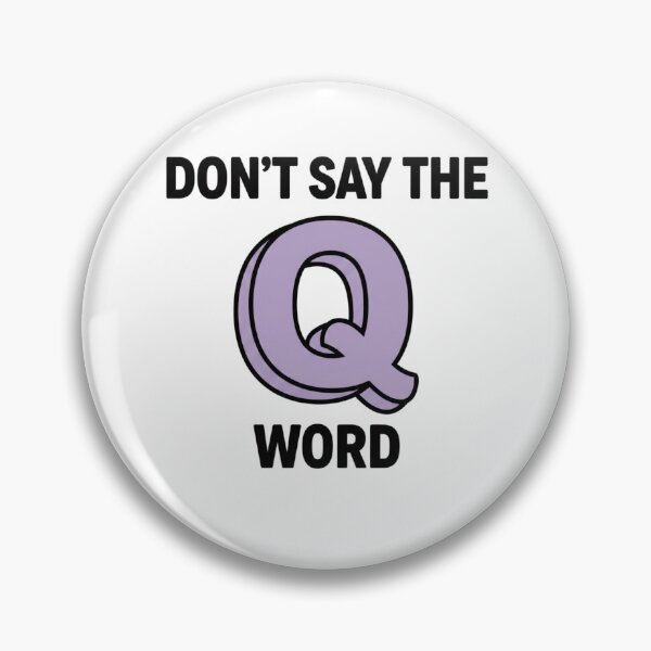 Item preview, Funny Dispatcher Humor Don’t Say The Q Word Phrase designed and sold by faridman.