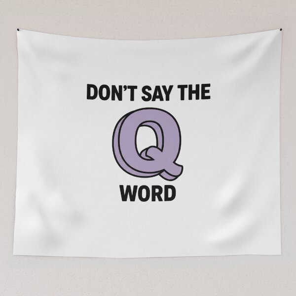 Item preview, Funny Dispatcher Humor Don’t Say The Q Word Phrase designed and sold by faridman.