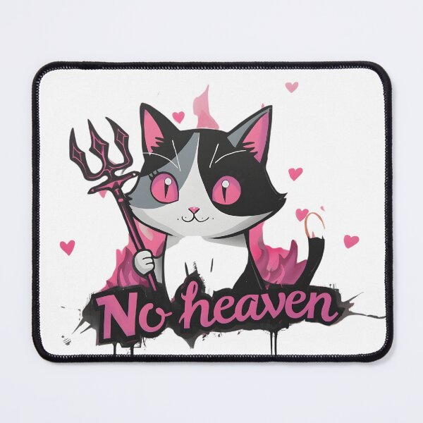 Item preview, “Cute devil cat reporting for duty ?? This ‘No Heaven’ kitty is 90% adorable, 10% chaotic energy. Perfect for anyone who looks sweet… but causes problems on purpose ??” designed and sold by No Heaven.