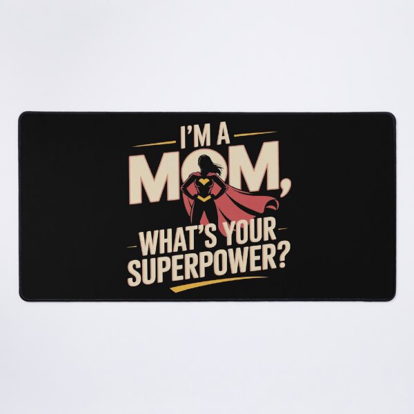 Item preview, I'm a mom, what's your superpower? designed and sold by DreamOnShirts.