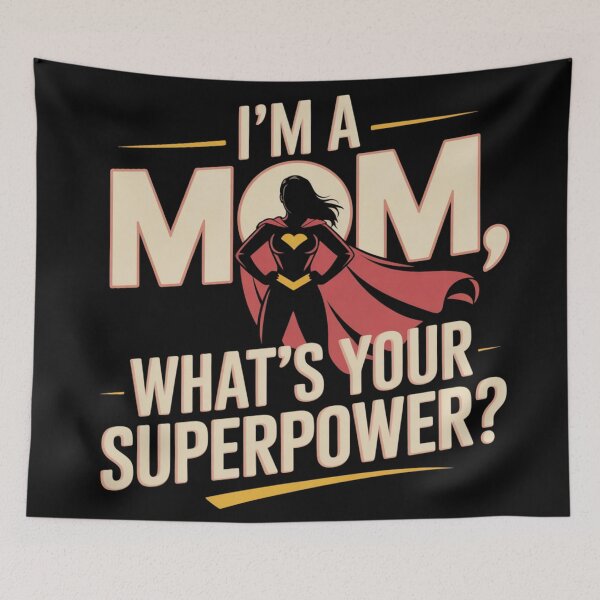 Item preview, I'm a mom, what's your superpower? designed and sold by DreamOnShirts.