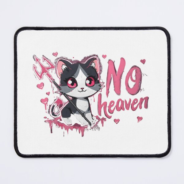 Item preview, “Cute devil cat reporting for duty ?? This ‘No Heaven’ kitty is 90% adorable, 10% chaotic energy. Perfect for anyone who looks sweet… but causes problems on purpose ??” designed and sold by No Heaven.