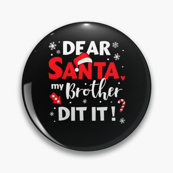 Item preview, Holiday Vintage Santa It Funny Christmas Dear Retro Did My Brother designed and sold by MediarMedic.