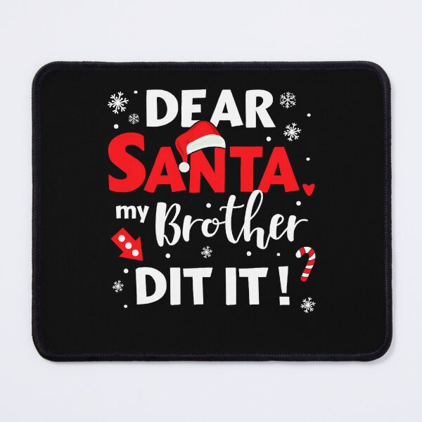 Item preview, Holiday Vintage Santa It Funny Christmas Dear Retro Did My Brother designed and sold by MediarMedic.