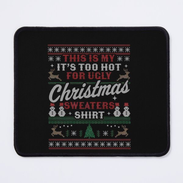 Item preview, For Hot Ugly This My Shirt Is Christmas Sweaters Too It's Funny Meme designed and sold by JasonCorvar.