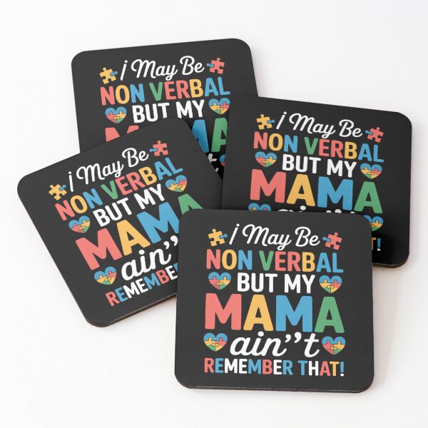 Item preview, I May Be Non Verbal But My Mama Ain't Remember That Autism designed and sold by DentistLegal.