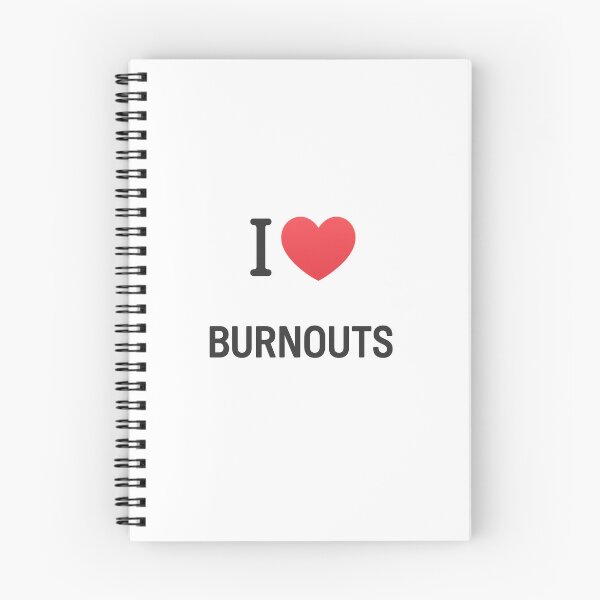 Item preview, I Love Burnouts – Funny Car Enthusiast Drag Racing Tire Smoke Quote designed and sold by Fleetwood1994.