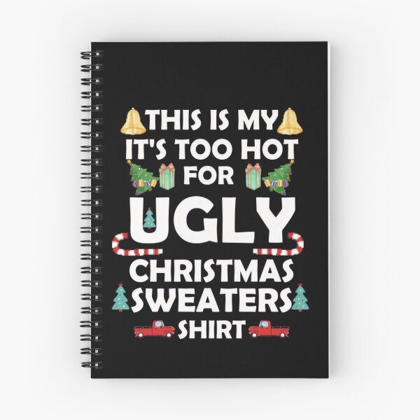 Item preview, Ugly It's Meme Too Hot Is For Christmas Sweaters Funny My Shirt This designed and sold by JasonCorvar.