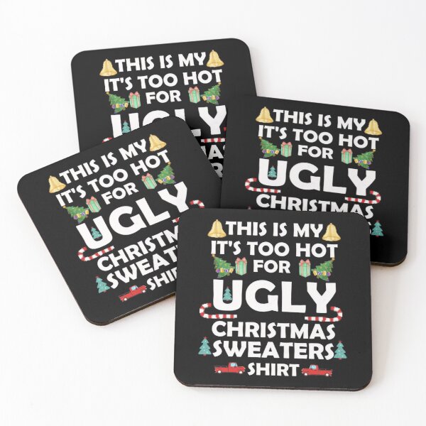 Item preview, Ugly It's Meme Too Hot Is For Christmas Sweaters Funny My Shirt This designed and sold by JasonCorvar.
