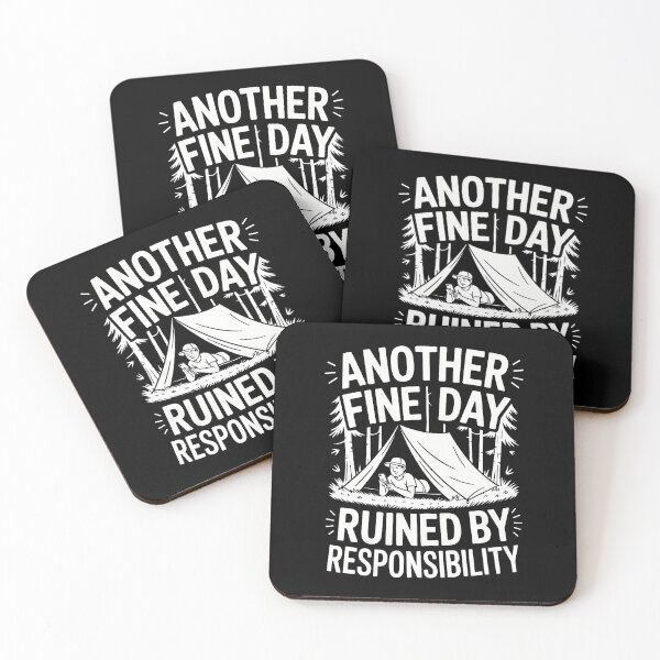 Item preview, Another Fine Day Ruined By Responsibility Humor designed and sold by ConnieDora.