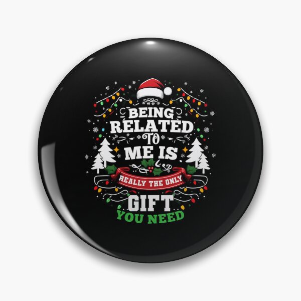 Item preview, to funny being really need related you gift is christmas me only the classic designed and sold by Rocklaretbean.