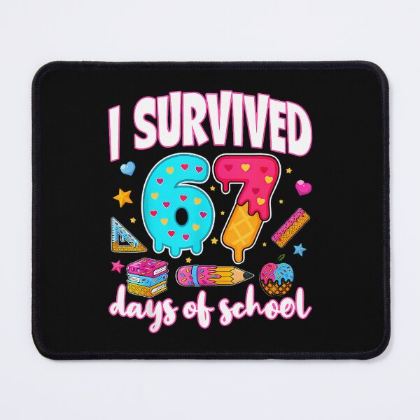 Item preview, Funny 67 Meme I of Days School Teacher Student Classic Survived 67 designed and sold by SteveSaccoro.