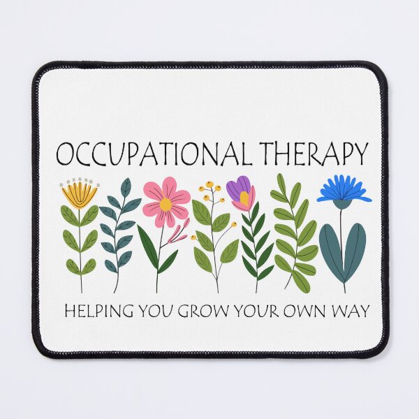 Item preview, Occupational Therapy Floral Design – Helping You Grow Your Own Way Inspirational OT Gift designed and sold by BayyoullDesigns.