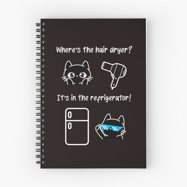 Item preview, Where's the Hair Dryer? In the Refrigerator! designed and sold by RobinSteeleTees.