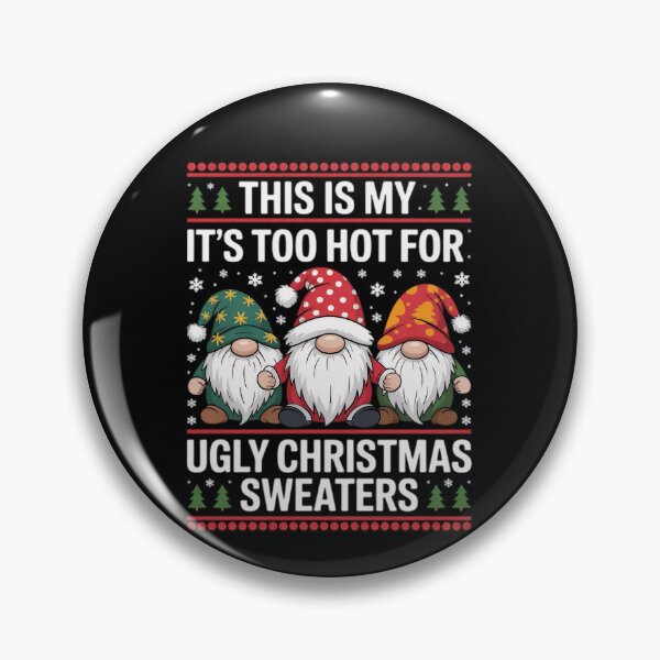Item preview, It's This Sweaters Is Hot My Christmas Meme Funny Shirt Too For Ugly designed and sold by JasonCorvar.
