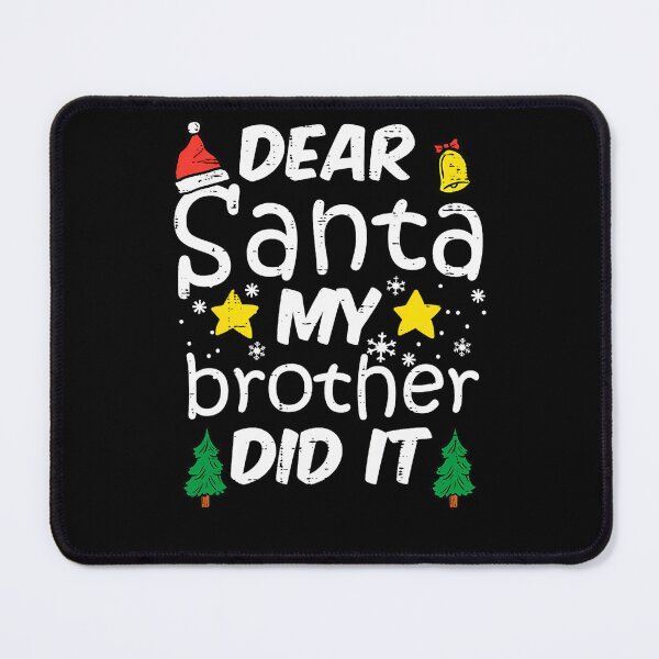 Item preview, Retro Vintage Dear Santa It Christmas Funny My Holiday Did Brother designed and sold by MediarMedic.