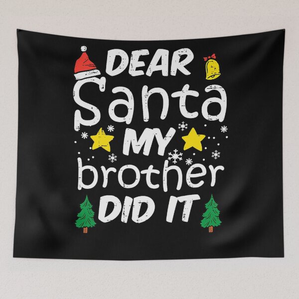 Item preview, Retro Vintage Dear Santa It Christmas Funny My Holiday Did Brother designed and sold by MediarMedic.