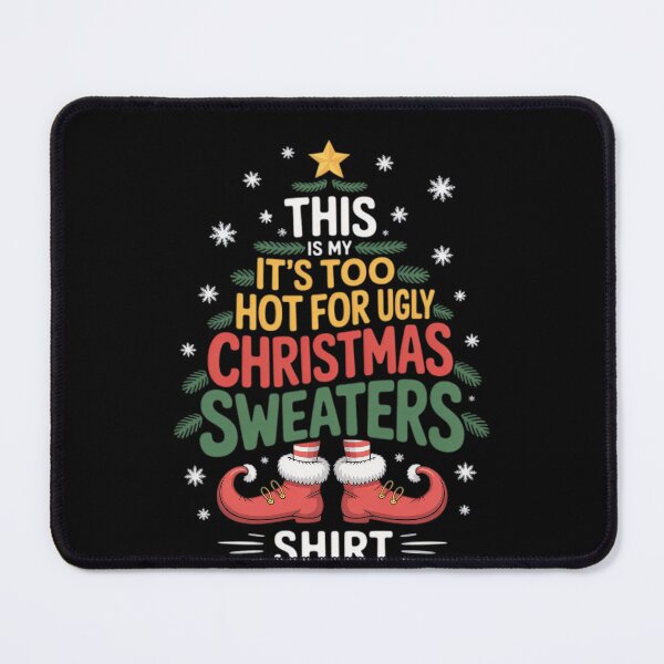 Item preview, It's Christmas Hot Too Is Meme My Funny Shirt Ugly For Sweaters This designed and sold by JasonCorvar.