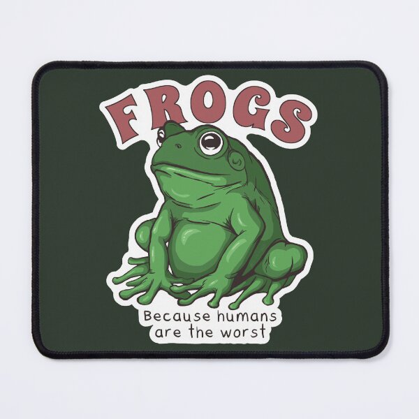 Item preview, Frogs Because Humans are the Worst designed and sold by leeleeandthebee.