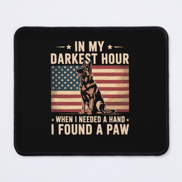 Item preview, Dogs In My Darkest Hour When I Needed A Hand I Found A Paw designed and sold by Kcgarciaso.