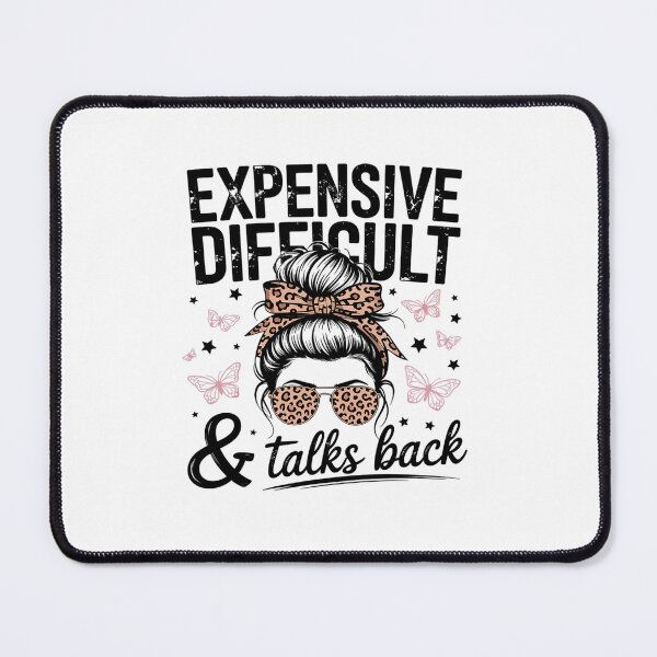 Item preview, Expensive Difficult And Talks Back Messy Bun Mother's Day designed and sold by Kcgarciaso.