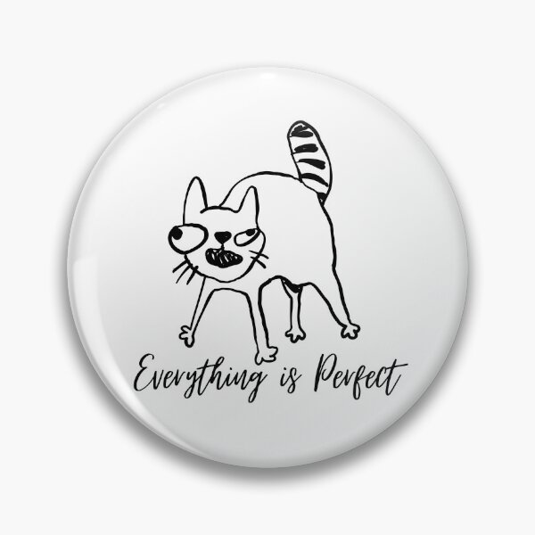 Item preview, “Everything Is Perfect” – Funny Cat Quote in Black & White Line Art designed and sold by Cole's Design.
